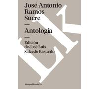 Jose Antonio Ramos Sucre Antología (Tascabile) Historia