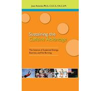 Jose Antonio Sustaining the Caffeine Advantage (Copertina rigida)