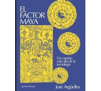 José Argüelles El factor Maya (Tascabile) Espiritualidad - Tendencias Y Escuelas