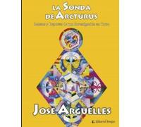 José Argüelles La sonda de Arcturus (Tascabile)