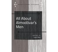 Jose Armengol All About Almodóvar’s Men (Copertina rigida) Masculinity Studies