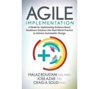 Jose Azar MD Craig A. Solid PhD Malaz Boustani MD, Agile Implementa (Tascabile)