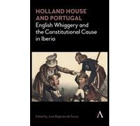 Jose Baptista de Sousa Holland House and Portugal, 1793-1840 (Copertina rigida)