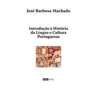 José Barbosa Mach Introdução à História da Língua e Cultura Portugue (Tascabile)