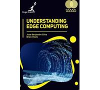 Jose Benjamim Silva Brian Heslo Understanding Edge Computing (Copertina rigida)