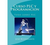José Bustamante Curso PLC y Programacion (Tascabile)