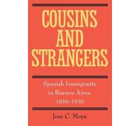 Jose C. Moya Cousins and Strangers (Tascabile)