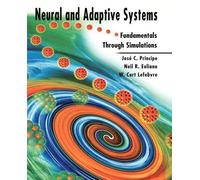 José C. Principe Neil R. Euliano W. Curt Lef Neural and Adaptive Sy (Tascabile)