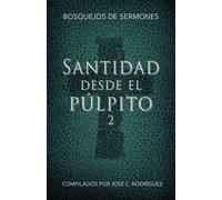 Jose C. Rodriguez Santidad desde el púlpito, Número 2 (Tascabile)