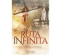 José Calvo Poya La Ruta Infinita (the Infinite Route - Spanish Editi (Tascabile)