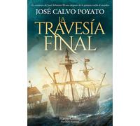 José Calvo Poya La Travesía Final (the Final Journey - Spanis (Copertina rigida)