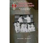Jose Caracena B Traditional Kodokan Judo. The self-Defense Method o (Tascabile)