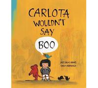 José Carlos Andrés Carlota Wouldn't Say Boo (Copertina rigida)