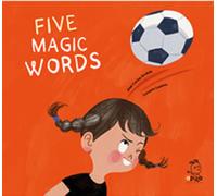 José Carlos Andrés Eduardo Flores Marco Raquel Garri Five magic word (Tascabile)