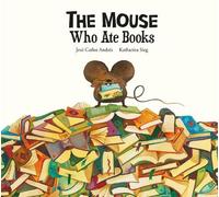 Jose Carlos Andres The Mouse Who Ate Stories (Copertina rigida) Somos8
