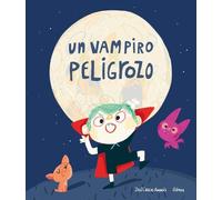 Jose Carlos Andres Un vampiro peligrozo (Copertina rigida) Monstruosos