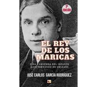 José Carlos García Rodríguez El Rey de Los Maricas (Tascabile)