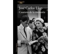 José Carlos Llop Cuarteto de la memoria / A Quartet of Memory (Tascabile)
