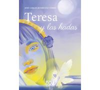 José Carlos Rodríguez Gómez Teresa y las hadas: 1 (ECU)