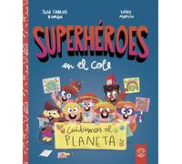 JOSE CARLOS ROMÁN LEIRE MAR SUPERHEROES EN EL COLE. CUIDAMOS EL PLAN (Tascabile)