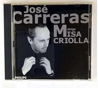 Jose Carreras - Ramirez: Misa Criolla/Navidad