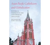 José Casanova Asian Pacific Catholicism and Globalization (Tascabile)