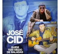 Jose Cid - Quem Tem Medo De Baladas