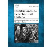 Jose Clemente Fabres Lindell Theodor Instituciones de Derecho Civil (Tascabile)