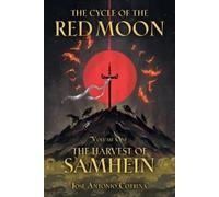 Jose Cotrina Kate The Cycle of the Red Moon Volume 1: The Harvest o (Tascabile)