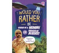 Jose Cruz Would You Rather Be Cursed by a Mummy or Abducted b (Copertina rigida)