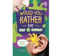 Jose Cruz Would You Rather Eat Snot or Earwax? (Copertina rigida)