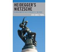 José Daniel Parra Heidegger’s Nietzsche (Tascabile)