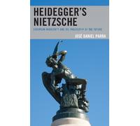 José Daniel Parra Heidegger’s Nietzsche (Tascabile)