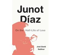 José David Saldívar Junot Díaz (Copertina rigida)