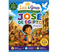 José de Egipto - Libro bíblico de actividades y para colorear: Dibujos para colorear, laberintos, juegos de unir puntos, encontrar las diferencias y actividades cristianas educativas.
