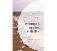 José De Giorgio-Schoorl Environmental and Animal Abuse Denial (Tascabile)