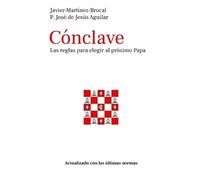 Jose de Jesus Aguilar Valdes Javier Martínez-Brocal Cónclave (Tascabile)