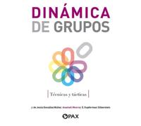 Jose de Jesus Gonzalez Nunez Dinámica de grupos (Tascabile)