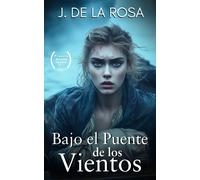 Jose de la Rosa Bajo el Puente de los Vientos (Tascabile)