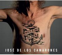 Jose De Los Camarones - Ancle Mi Alma