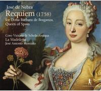 José de Nebra José De Nebra: Requiem (1758): For Dona Bárbara De Braganza, (CD)