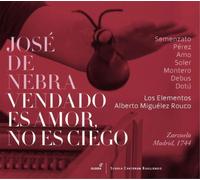 José de Nebra José De Nebra: Vendado Es Amor, No Es Ciego (CD) Album