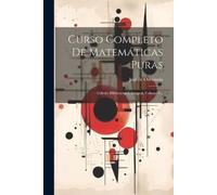 José de Odriozola Curso Completo De Matemáticas Puras (Tascabile)