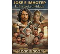 José e Imhotep La historia olvidada