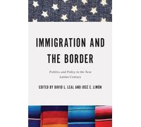 José E. Limón Immigration and the Border (Tascabile) Latino Perspectives