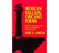 José E. Limón Mexican Ballads, Chicano Poems (Tascabile)