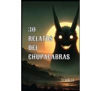 Jose E Melendez Rubert 30 Relatos del Chupacabras - (Tascabile)