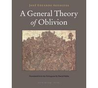 Jose Eduardo Agualusa A General Theory of Oblivion (Tascabile)