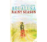 José Eduardo Agualusa Rainy Season (Tascabile)