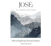 JOSÉ: El Silencio del Padre